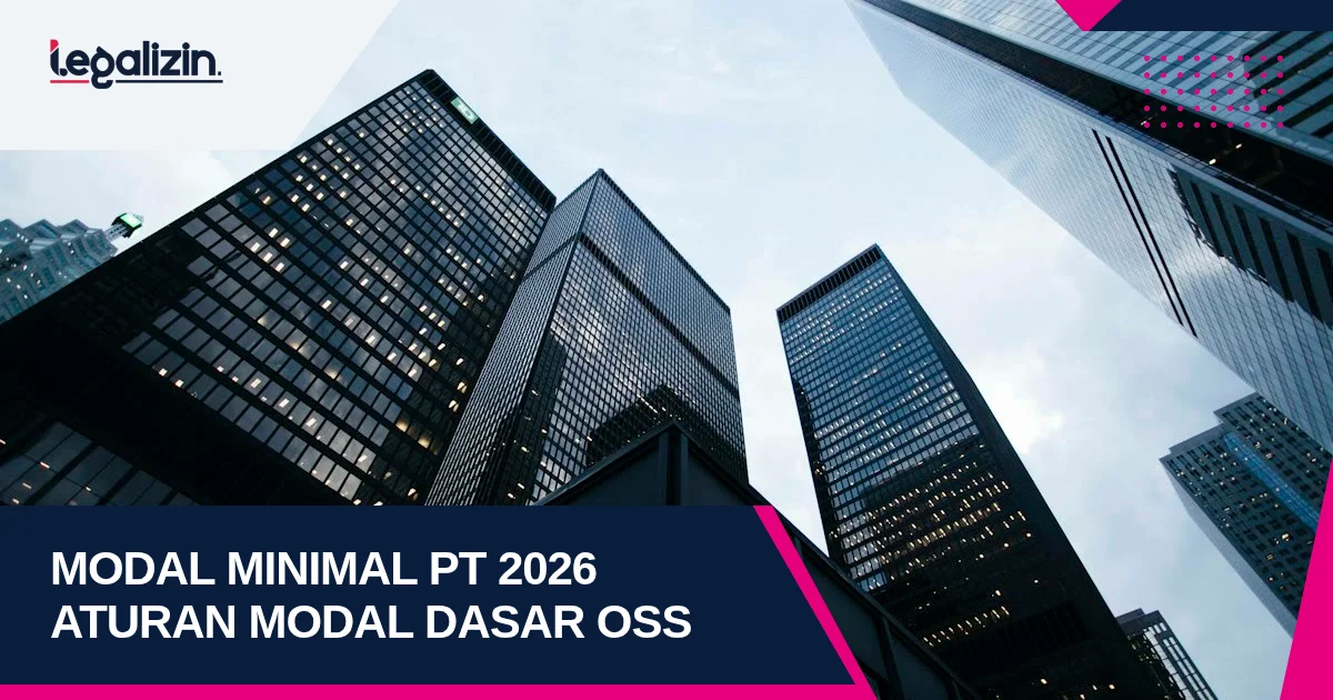 Modal Minimal PT 2026: Ketentuan Modal Dasar, Kewajiban Setor 25 Persen, dan Klasifikasi OSS RBA