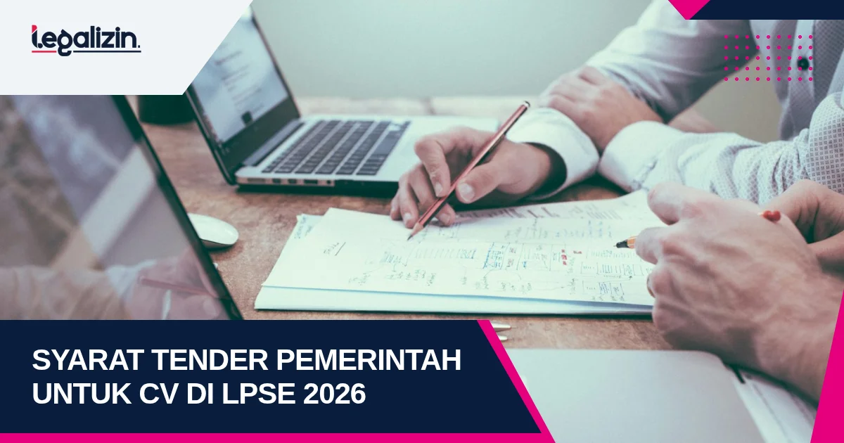 Syarat Ikut Tender Pemerintah CV 2026: Sertifikat LPSE, Pengalaman Kerja Proyek, dan Sisa Kemampuan Paket