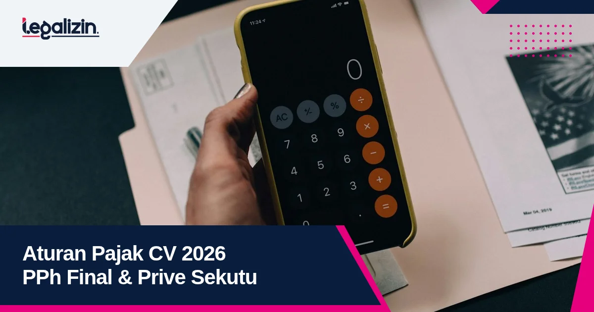 Aturan Pajak CV 2026: Tarif PPh Final UMKM, Prive Sekutu, dan Perlakuan Gaji Pengurus