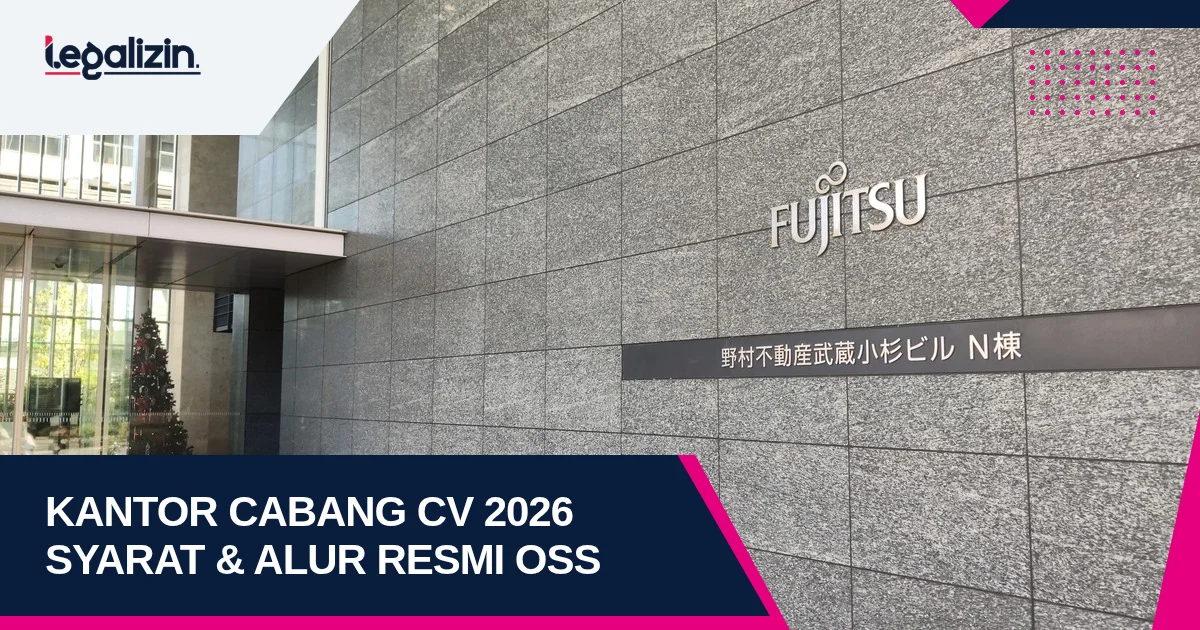Syarat Kantor Cabang CV 2026: Lampiran NIB OSS RBA, NITKU Coretax, dan Penunjukan Pimpinan