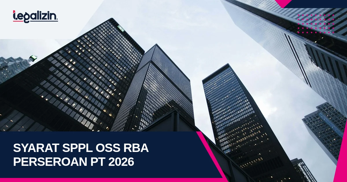 Syarat SPPL OSS RBA PT 2026: Prosedur Surat Pernyataan Lingkungan, Kriteria Risiko, dan NIB