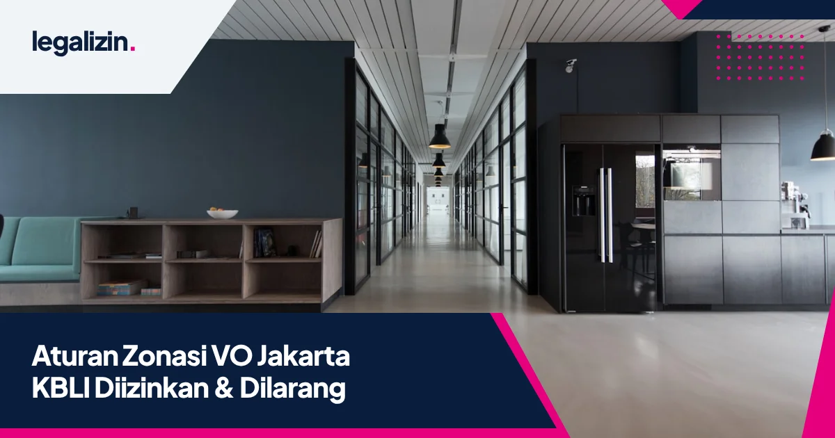 Aturan Zonasi Virtual Office untuk Domisili PT di Jakarta: KBLI yang Diizinkan & Dilarang
