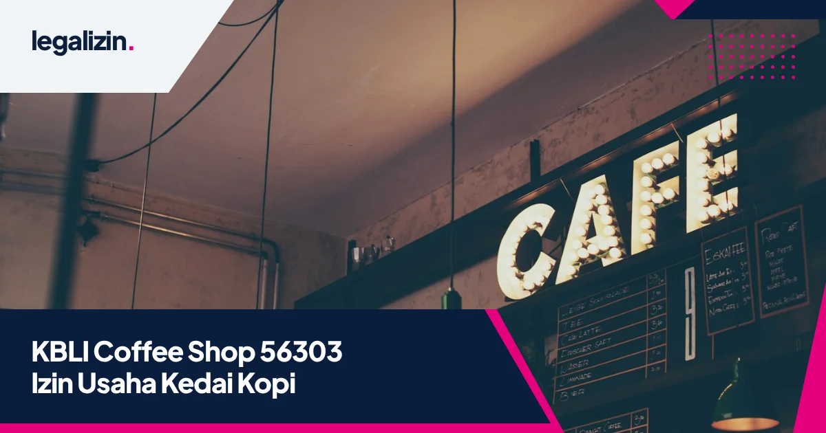 KBLI Coffee Shop & Kedai Kopi (56303): Panduan Izin Usaha Minuman OSS RBA
