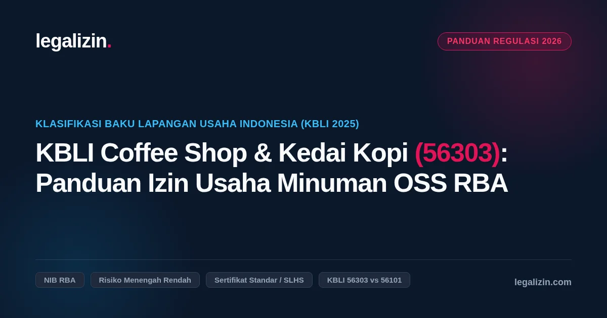 KBLI Coffee Shop & Kedai Kopi (56303): Panduan Izin Usaha Minuman OSS RBA