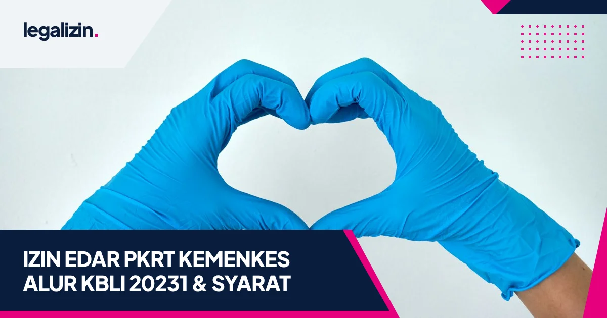 Panduan Syarat Izin Edar PKRT dan Sertifikat Produksi 2026: Alur KBLI 20231, E-Reg Kemenkes, dan OSS RBA