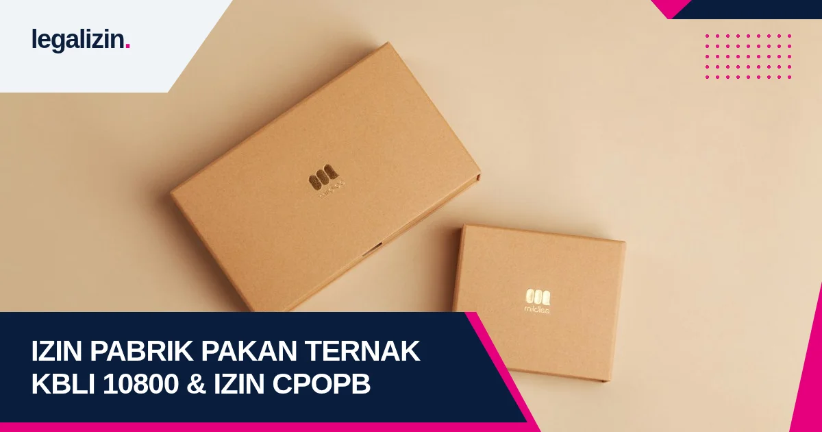 Panduan Syarat Izin Pabrik Pakan Ternak 2026: Alur KBLI 10800, Sertifikat CPOPB Kementan, dan Legalitas PT