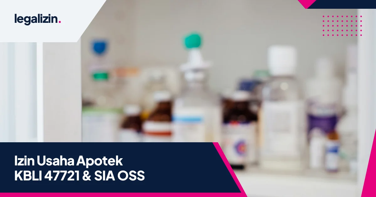 Panduan Syarat Izin Usaha Apotek 2026: Alur KBLI 47721, SIA, SIPA, dan PB-UMKU OSS RBA