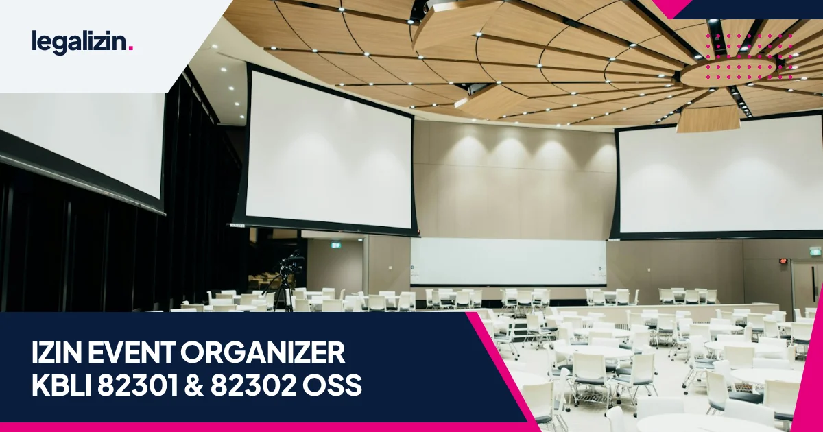 Panduan Syarat Izin Usaha Event Organizer 2026: Alur KBLI 82301, 82302, Izin Keramaian, dan OSS RBA