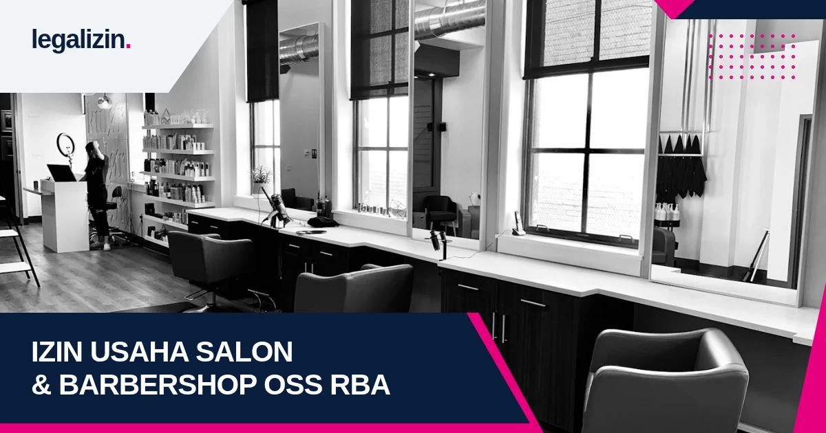 Panduan Syarat Izin Usaha Salon Kecantikan dan Barbershop 2026: Alur KBLI 96111 96112, Sertifikat Standar, dan OSS RBA