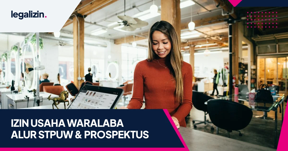 Panduan Syarat Izin Usaha Waralaba Franchise 2026: Alur STPUW Kemendag, Prospektus, dan OSS RBA