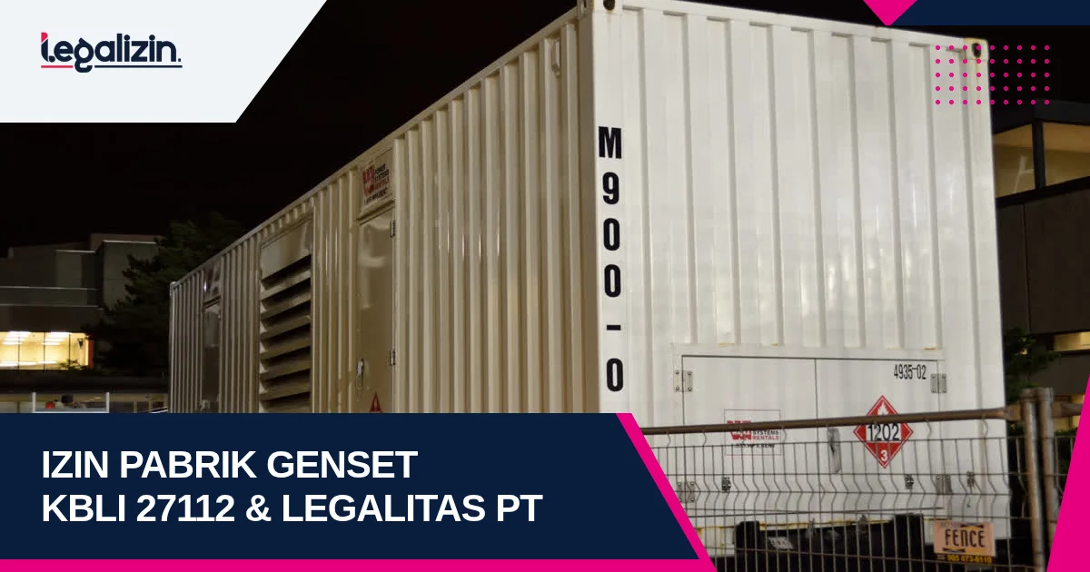 Syarat Izin Pabrik Genset 2026: Alur KBLI 27112 Produksi Alternator Pembangkit Daya PT