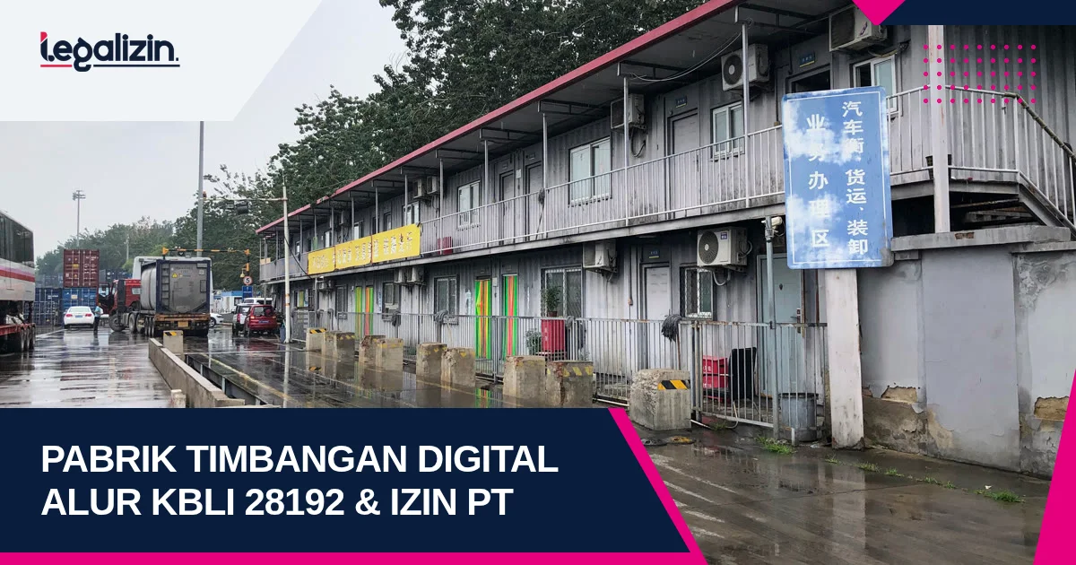 Syarat Izin Pabrik Timbangan Digital 2026: Alur KBLI 28192 Jembatan Timbang PT