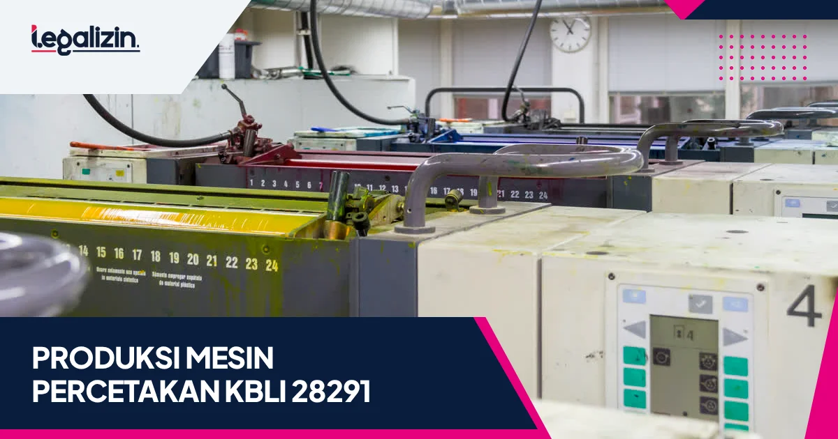 Syarat Izin Produksi Mesin Percetakan 2026: Alur KBLI 28291 Offset Grafika PT